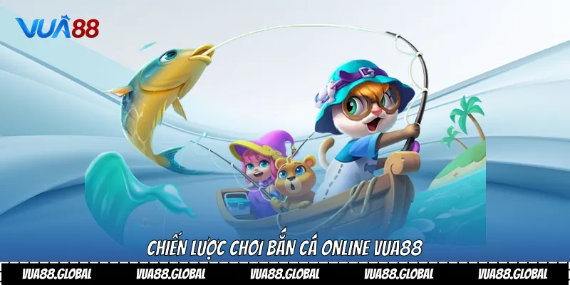 Bắn Cá Online Và Chiến Lược Chinh Phục Đại Dương 3 Chiến lược chơi bắn cá Online Vua88