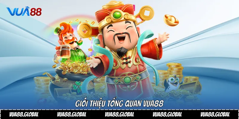 Giới thiệu tổng quan Vua88