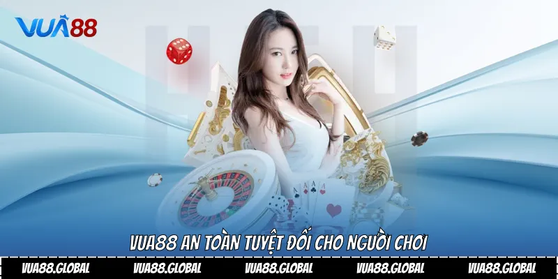 Vua88 an toàn tuyệt đối cho người chơi